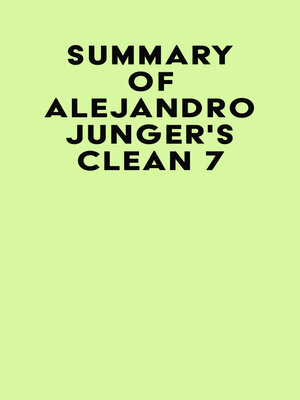 cover image of Summary of Alejandro Junger's CLEAN 7